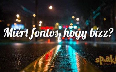 Miért fontos, hogy bízz? Avagy miért nem tud működni az az angol nyelvtanfolyam, amiben nem bíznak a diákok?