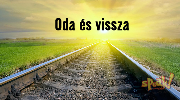 Oda és vissza – Hrncsár József, a Speak! angol nyelviskola alapítójának írása