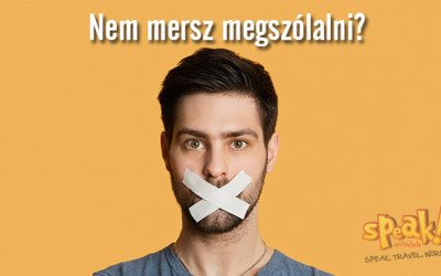 Nem mersz megszólalni?