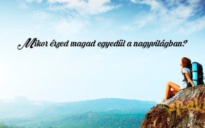 Mikor érzed magad egyedül a nagyvilágban? – Speak! angol nyelviskola