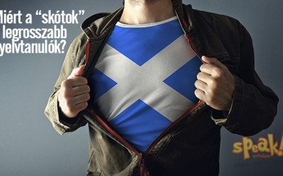 Miért a skótok a legrosszabb nyelvtanulók? – Speak! angol nyelviskola