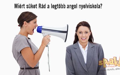 Miért süket Rád a legtöbb angol nyelviskola?