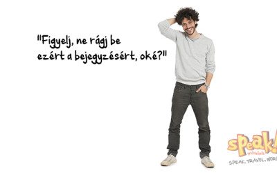 Ne rágj be ezért a bejegyzésért – Speak! angol nyelviskola
