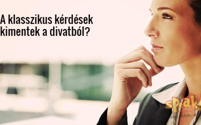 A klasszikus kérdések már kimentek a divatból? – Speak! angol nyelviskola