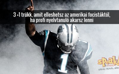 3 +1 trükk, amit elleshetsz az amerikai focistáktól, ha profi nyelvtanuló akarsz lenni – Speak! angol nyelviskola