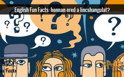 English Fun Facts: Halhatatlanságra ítélve (2. rész), avagy a lincshangulat a tetőfokára hág