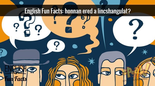 English Fun Facts: Halhatatlanságra ítélve (2. rész), avagy a lincshangulat a tetőfokára hág