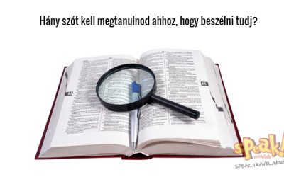Hány szót kell megtanulnod ahhoz, hogy magabiztosan tudj angolul beszélni? A hatékony szótanulás fortélyai