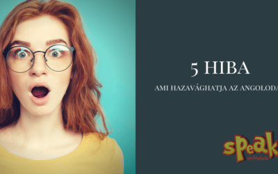 5 végzetes hiba, ami kinyírhatja az angoltanulásodat