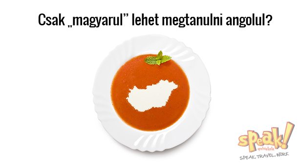 Csak „magyarul” lehet megtanulni angolul?