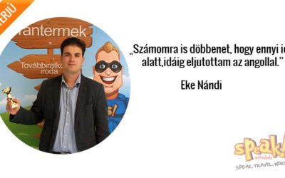 „Számomra is döbbenet, hogy ennyi idő alatt idáig eljutottam az angollal” (interjú)