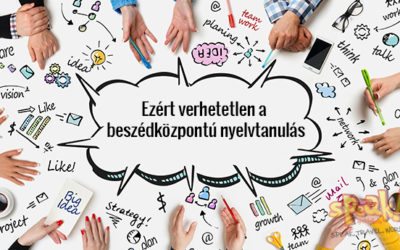 Ezért verhetetlen a beszédközpontú nyelvtanulás