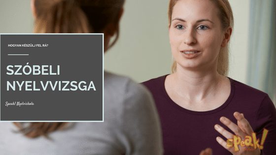 Szóbeli nyelvvizsga: hogyan készülj fel rá?