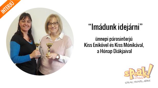„Imádunk idejárni” – ünnepi párosinterjú Enikővel és Mónikával, a Hónap Diákjaival