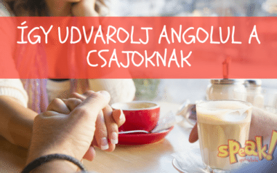 Így udvarolj angolul a csajoknak
