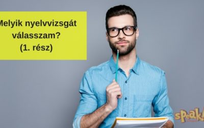 „Nyelvvizsgáni szeretnék. Melyiket válasszam?” – A kétnyelvű nyelvvizsga (1. rész)