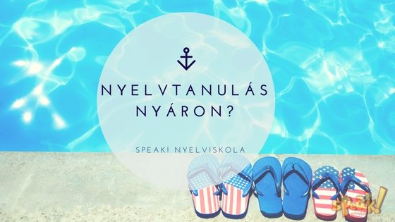 Nyelvtanulás nyáron?