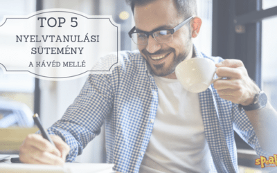 Top 5 nyelvtanulási sütemény a kávéd mellé
