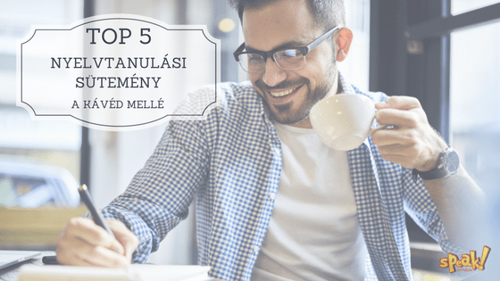 Top 5 nyelvtanulási sütemény a kávéd mellé