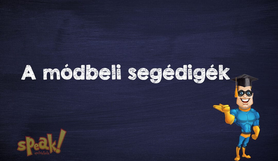 Módbeli segédigék [PéldáulPéterrel]