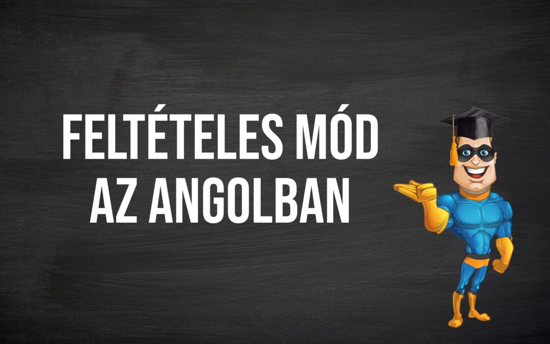 Feltételes mód az angolban