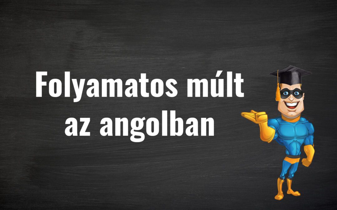 Folyamatos múlt az angolban