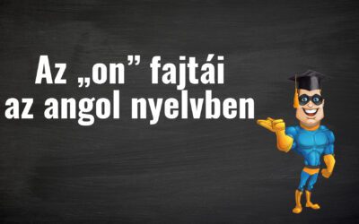 Az „on” fajtái az angol nyelvben [PéldáulPéterrel]