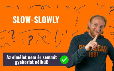 SLOW-SLOWLY