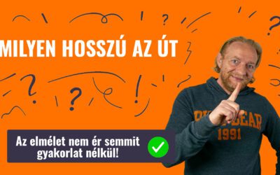 MILYEN HOSSZÚ AZ ÚT?