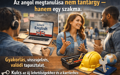 Az angol nyelv elsajátítása olyan, mint egy szakma megtanulása