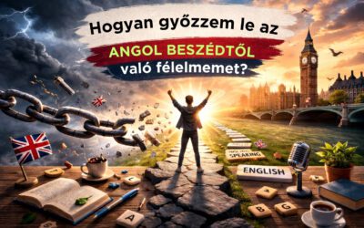 Hogyan győzzem le az angol beszédtől való félelmemet?