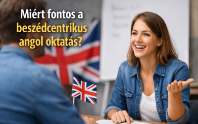 Miért fontos a beszédcentrikus angol oktatás?