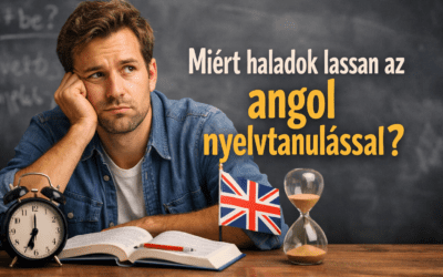 Miért haladok lassan az angol nyelvtanulással?