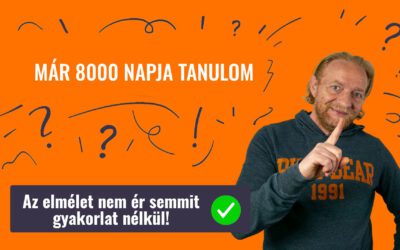 MÁR 8000 NAPJA TANULOM…