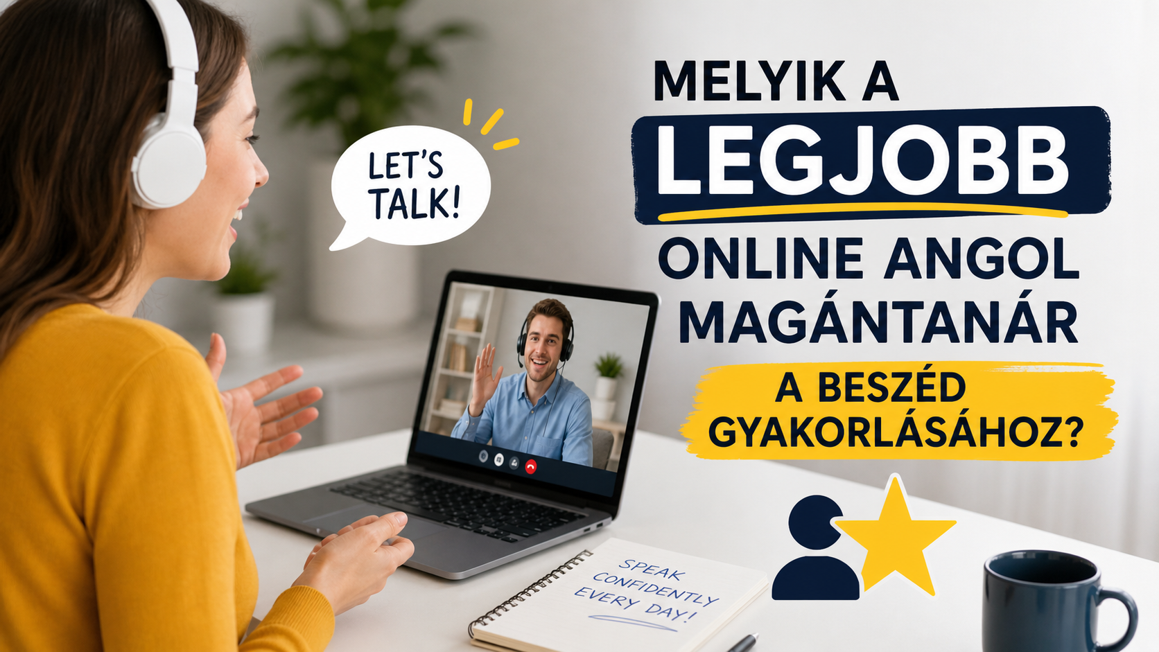 Melyik a legjobb online angol magántanár a beszéd gyakorlásához?