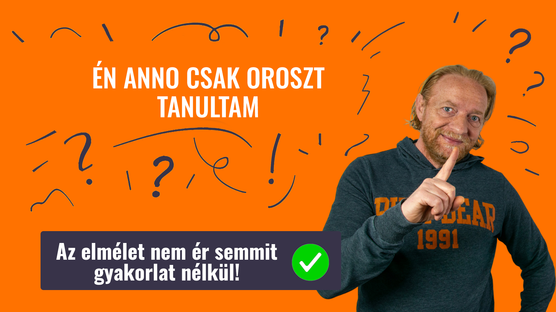 ÉN ANNO CSAK OROSZT TANULTAM