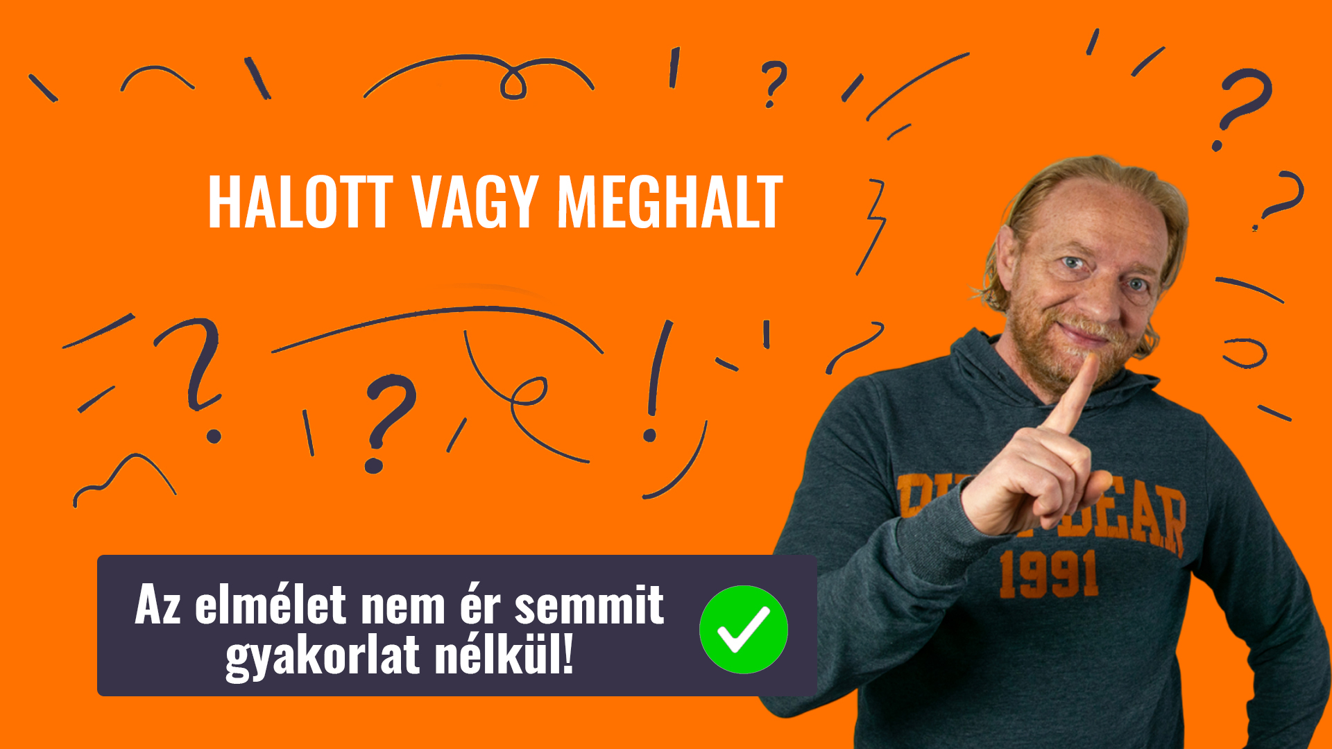 HALOTT, VAGY MEGHALT