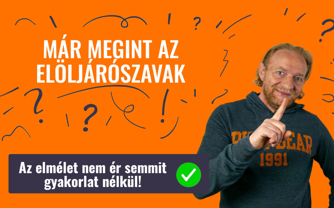 MÁR MEGINT AZ ELÖLJÁRÓSZAVAK